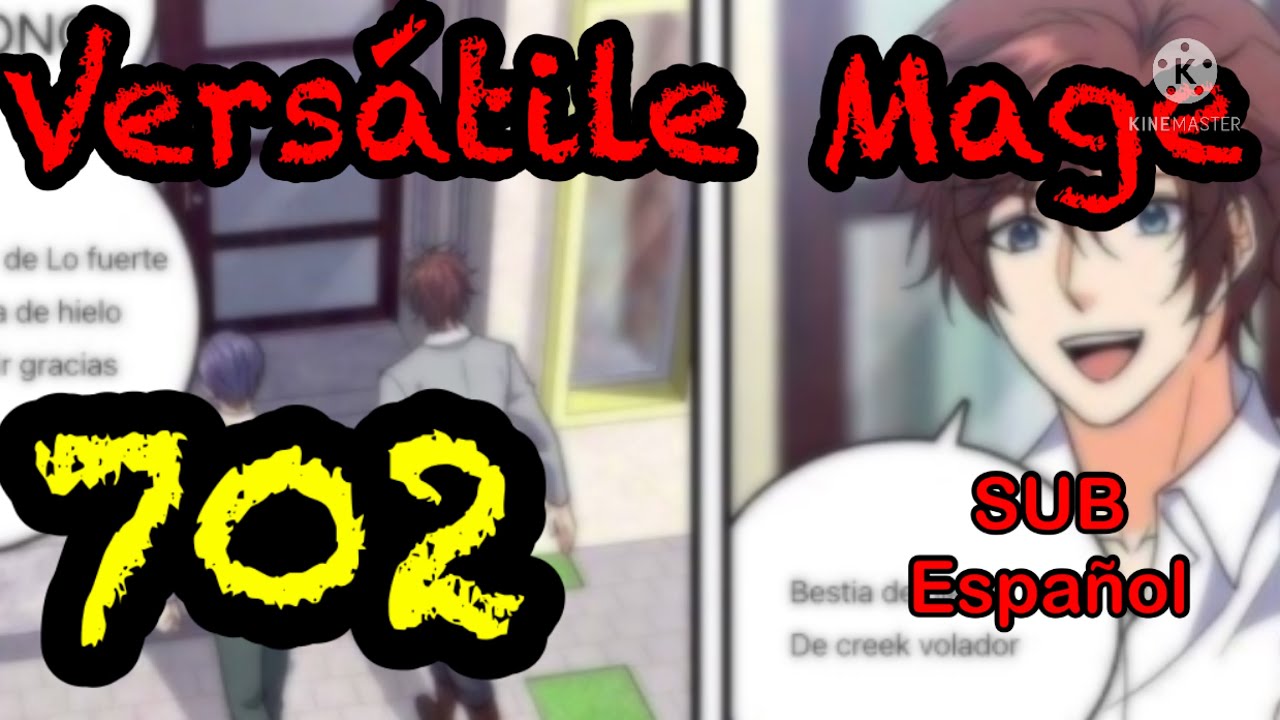 VERSATILE MAGE CAP 702 SUB ESPAÑOL - YouTube