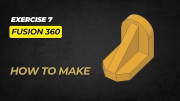 Autodesk Fusion 360 Beginners Tutorials  Exercise 7  Learn the basics of designing
