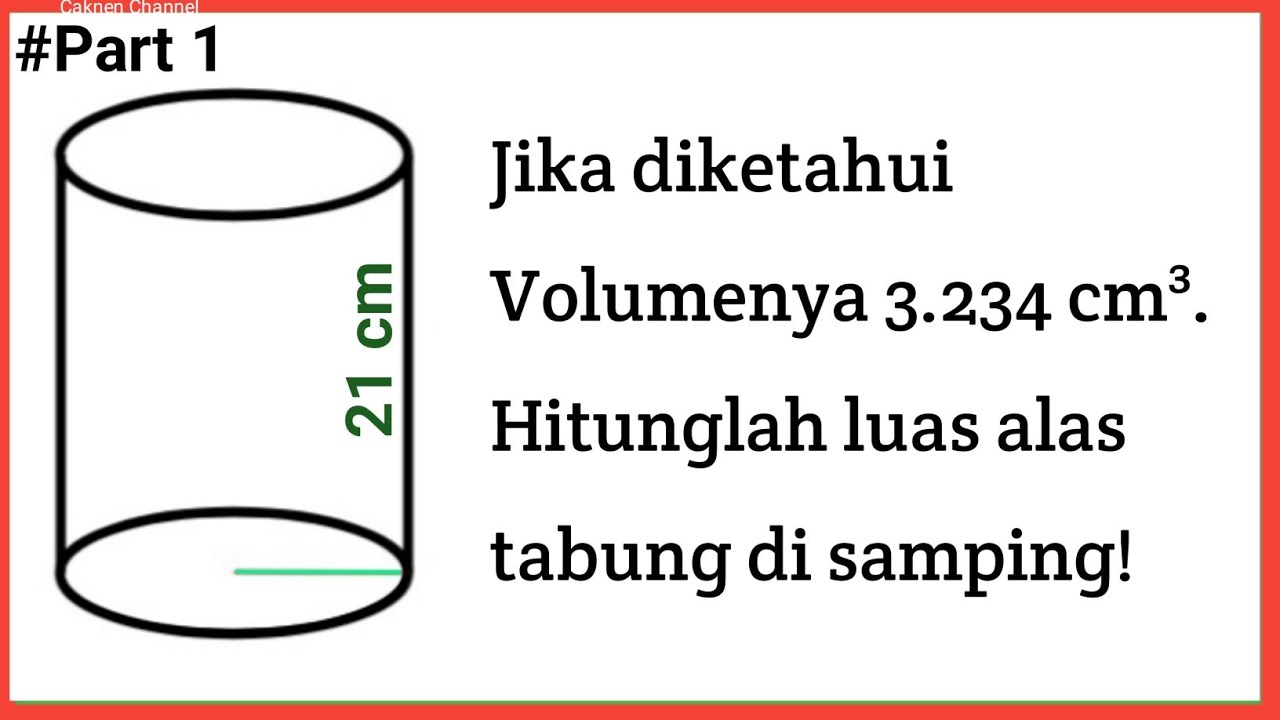Cara Menghitung Luas Alas Tabung, Jika Diketahui Volume dan Tingginya #Part    Kelas  Semester