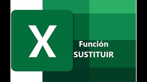 Excel. Píldoras Formativas. Función Sustituir