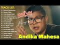 Lagu andika mahesa kangen band full album  merayu tuhan cinta sampai mati dimana perasaanmu