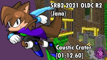 [2.2.10] SRB2 2021 OLDC R2 (Jana) | Caustic Crater [01:12.60]