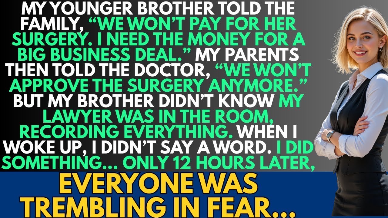 My younger brother said, “No money for her surgery—I need it for a major deal ” But he didn’t know……