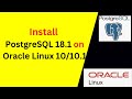 How to Install and Configure PostgreSQL 18.1 on Oracle Linux 10.1/10| 2026 Update