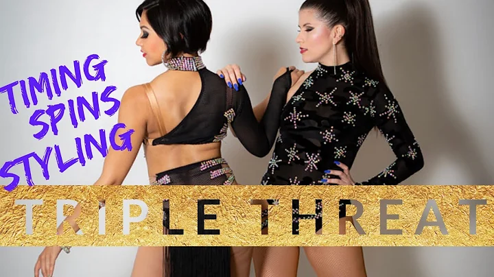 Triple Threat: Timing, Spins, and Styling
