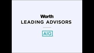 Famous 2018 Worth Leading Advisors - AIG Private Client Group Wealth