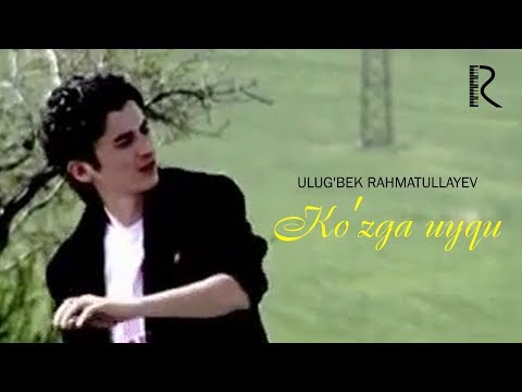 Ulug'bek Rahmatullayev - Ko'zga uyqu