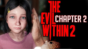 The Evil Within 2 Chapter 2 Something Not Quite Right