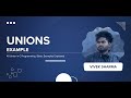 40 Union's Examples | Basic Examples Explained | CodeNook Vivek Sharma