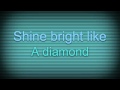 Diamonds by Rhianna Lyrics Video