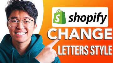 How to Change Letters Style On Shopify Store (SIMPLE & Easy Guide!)