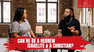 Can He Be A Hebrew Israelite & A Christian? | From People To Person  Season 1, Ep. 1