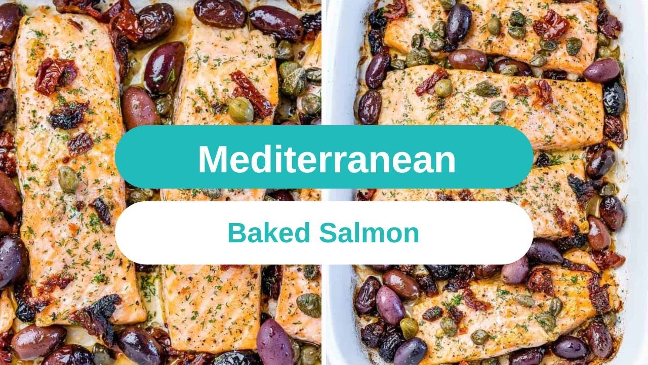 Mediterranean Baked Salmon