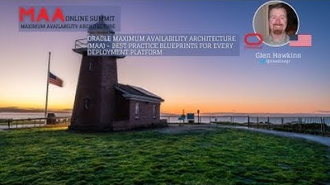 Oracle Maximum Availability Architecture - Best Practice Blueprints for Every Deployment Platform