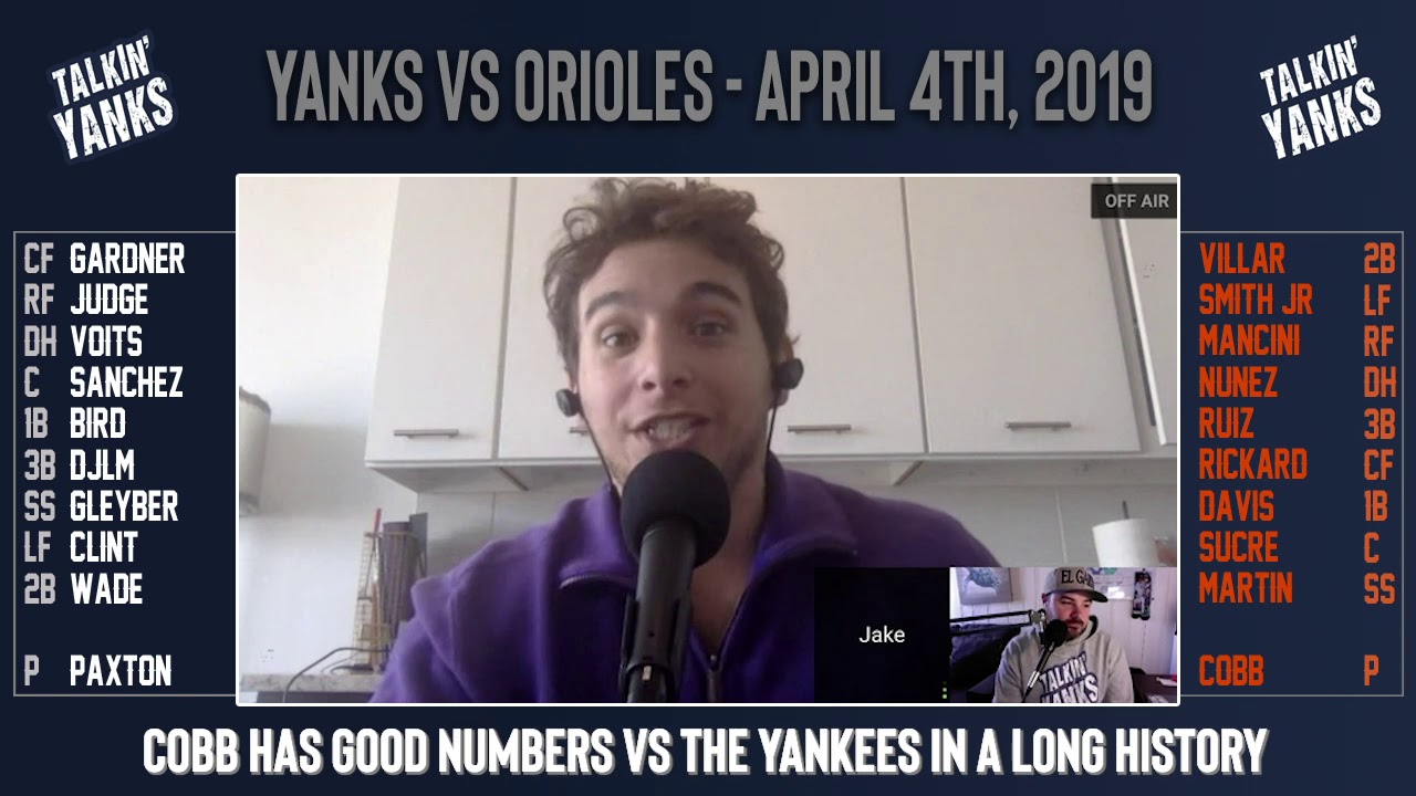 Yanks Vs O's | April 4th | Talkin Yanks Pre Game Show baseball ops
