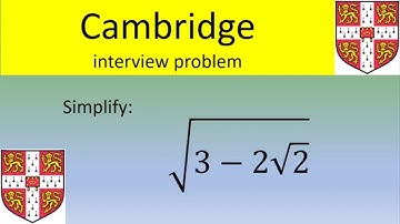Cambridge interview question; simplify a (double) square root