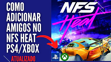 ¿Cómo agrego amigos de Xbox a NFS heat ps4?