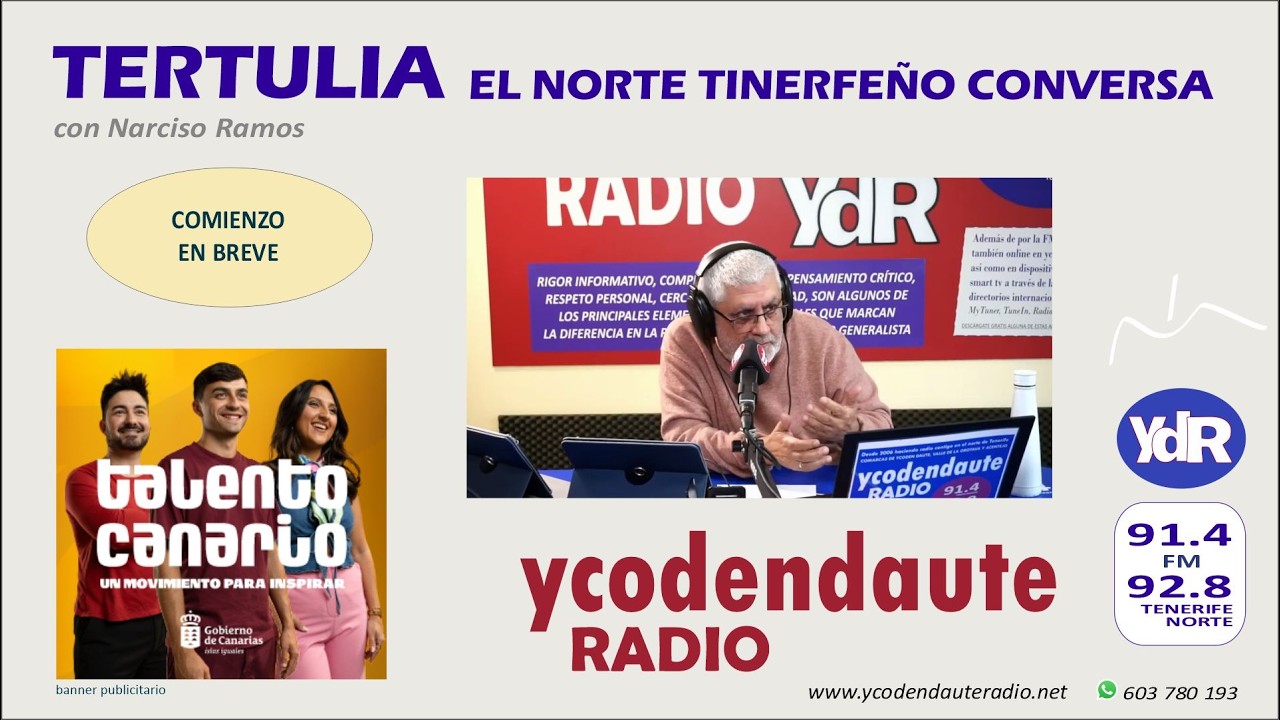 22.05.2026 / EL NORTE TINERFEÑO CONVERSA… con Narciso Ramos