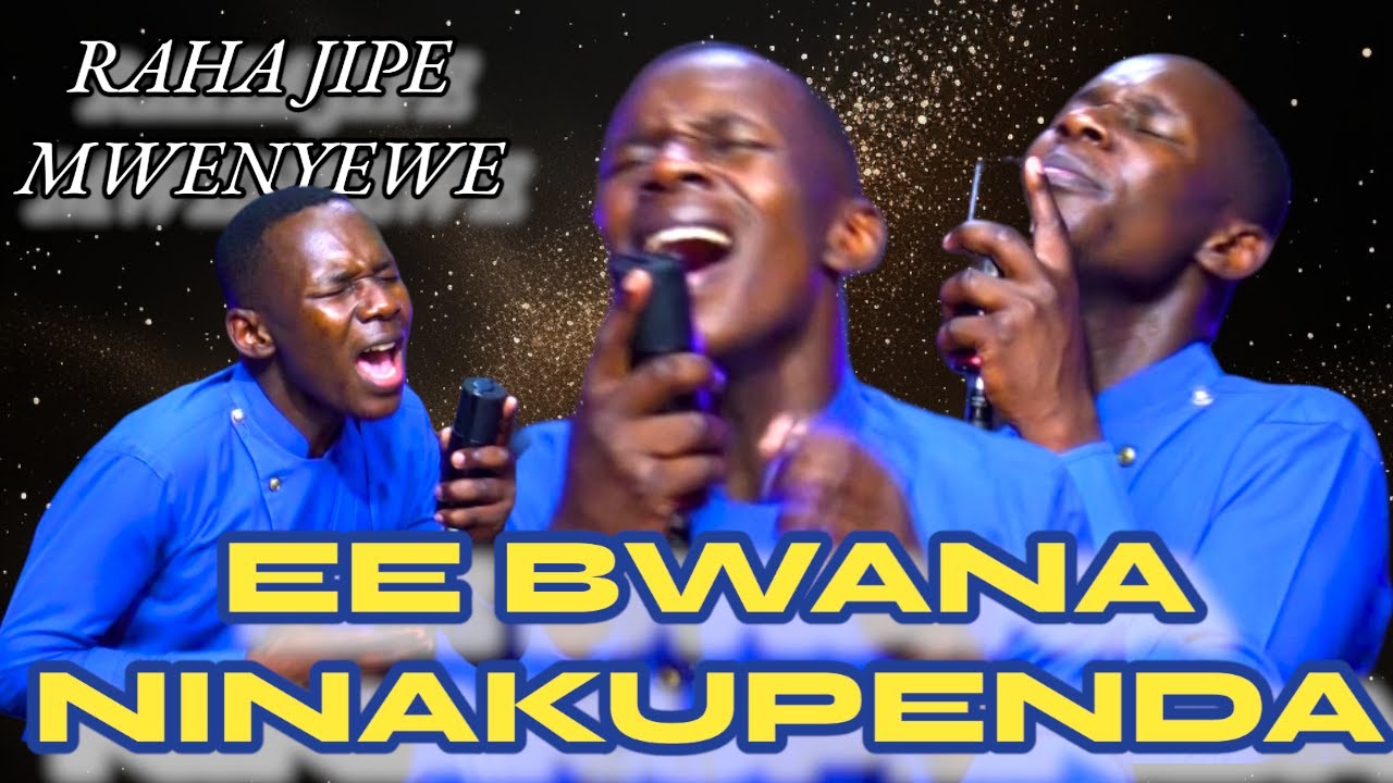 EE BWANA NAKUPENDA  AND RAHA JIPE MWENYEWE [NEEMA MWAIPOPO cover] done by Minister Danybless