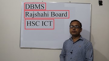 HSC ICT || Chapter 6 || Board Question Solution || DBMS || Edu porto || Anisur Rahman || Rajshahi 19