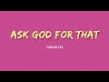 Canaan Cox - Ask God For That (Lyrics)