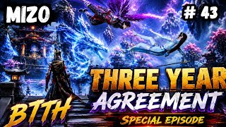 Btth mizo recap Special episode 43 | Full Story Explain