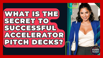 What Is The Secret To Successful Accelerator Pitch Decks? - Founders Supporting Founders