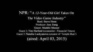 NPR: A 12 Year Old Girl Takes On The Video Game Industry (Part 2 of 2)
(aired: April 03, 2015, NPR - A 12 Year Old Girl Takes On The Video Game Industry)
Part 1: https://youtu.be/9xGgaNJIdAY
Part 2: https://youtu.be/POFMXRtGuVM
Copyright Disclaimer Under Section 107 of the Copyright Act 1976, allowance is made for fair use for purposes such as criticism, comment, news reporting, teaching, scholarship, and research. Fair use is a use permitted by copyright statute that might otherwise be infringing. Non-profit, educational or personal use tips the balance in favor of fair use.
Show notes:
- Link: http://www.npr.org/blogs/money/2015/04/03/397321383/episode-615-a-12-year-old-girl-takes-on-the-video-game-industry
- Host: Steve Henn
- Producer: Jess Jiang
- Guest 1: Maddie Messer
- Guest 2: Tim Harford (economist - Financial Times)
- Guest 3: Natalia Luckyanova (creator of ‘Temple Run’) NPR: A 12 Year Old Girl Takes On The Video Game Industry (Part 2 of 2)