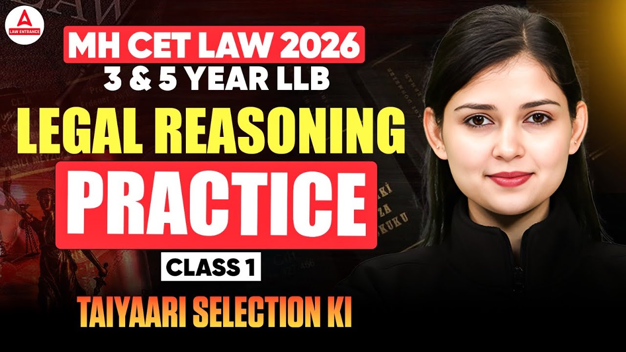 MH CET Law 2026 3 & 5 Year LLB Legal Reasoning Preparation | Practice ...