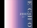 Zhiend - 10. Clouded Sky [Full] Echo Album