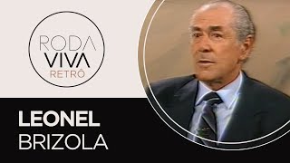 Roda Viva | Leonel Brizola | 1989