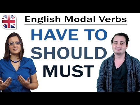 Modal Verbs – How to Use Must, Have to and Should – English Grammar Lesson