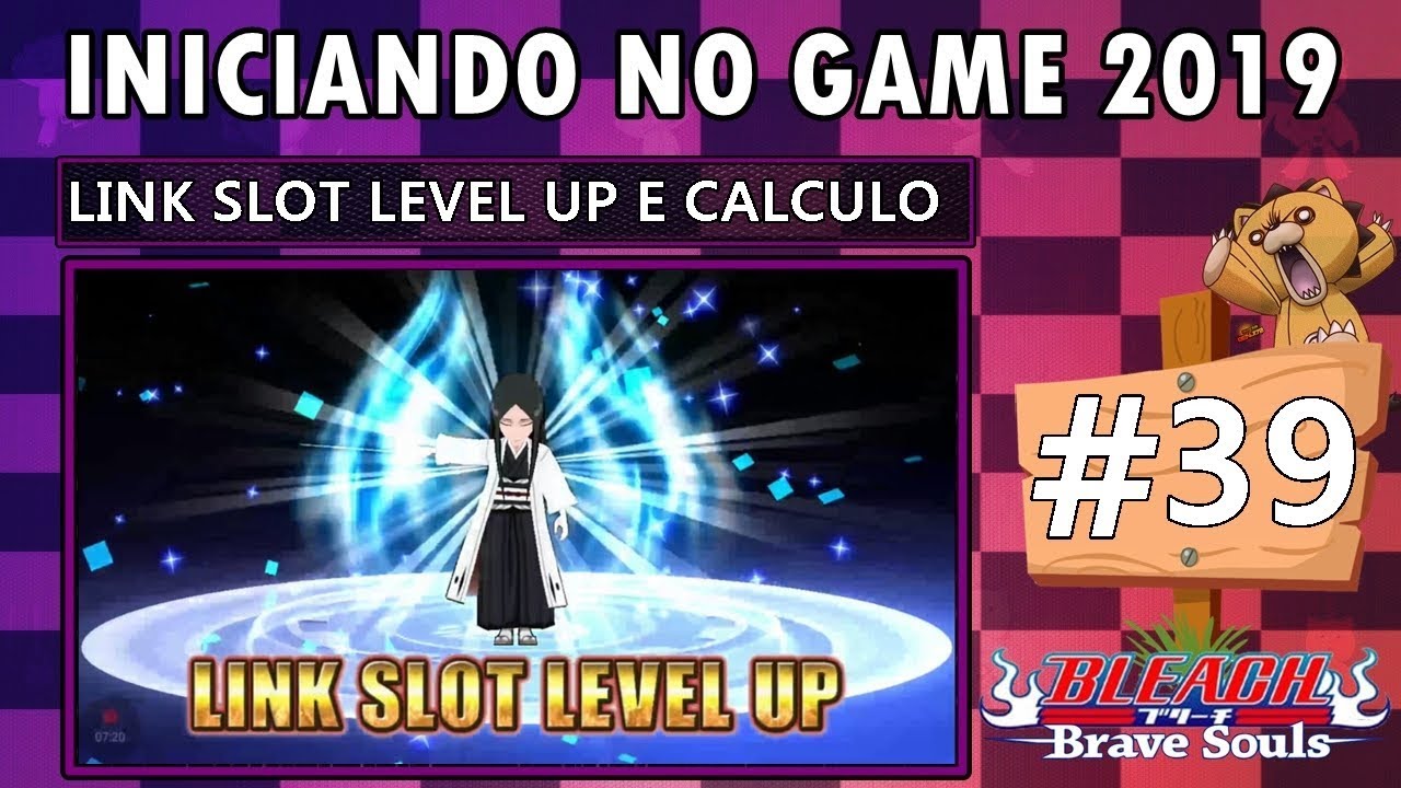 Bleach Brave Souls ING 39 Calculando o Status do Link Slot + SLOT