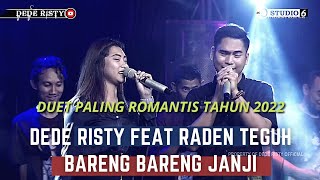 BARENG BARENG JANJI Voc DEDE RISTY Feat RADEN TEGUH  I BIRTHDAY PARTY I DEDE RISTY '' GANJENE PANTUR