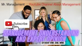 Management Understanding & Expert Opinion / Mr. Management / Definition