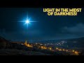 Why Christmas Represents Light in the Midst of Darkness?
