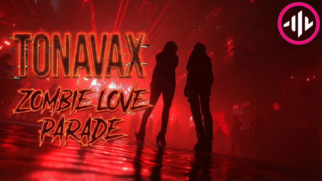 💥TONAVAX - Zombie Love Parade💥