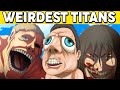12 EXTREMELY WEIRD TITANS IN ATTACK ON TITAN