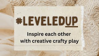 #LeveledUp creative crafty play! Things some of YOU have sent me…