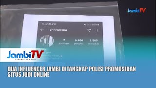 BERANTAS AKTIVITAS PERJUDIAN || DUA INFLUENCER JAMBI DITANGKAP POLISI PROMOSIKAN SITUS JUDI ONLINE