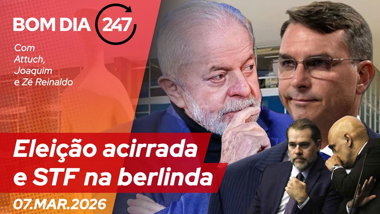 Bom dia 247: eleição acirrada e STF na berlinda (7.3.26)