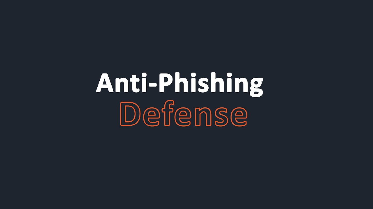 Anti-Phishing Defense