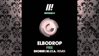 Elbodrop - Free (Original Mix) [METODIQ]