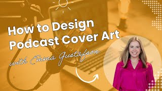 How to Design Podcast Cover Art