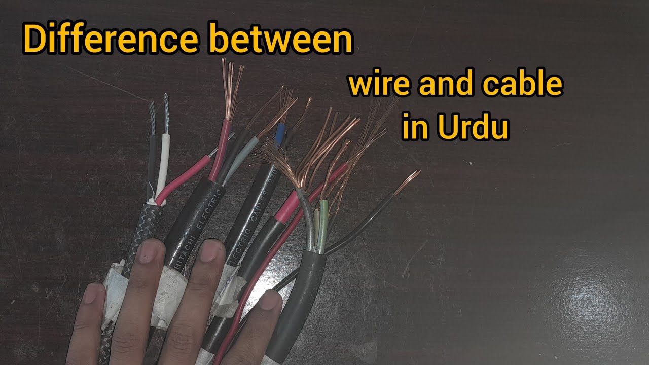 Difference between wire and cable in Urdu/ wire cable YouTube