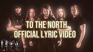Final Strike - To the North