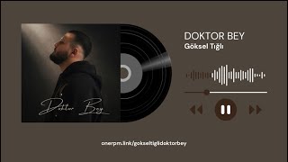 Göksel Tığlı - Doktor Bey