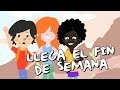 Llega el fin de semana | Canciones infantiles | El Mundo de Pequesi