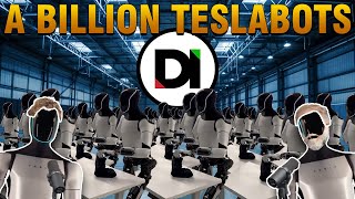 A Billion Teslabots | Disruptive Investing News