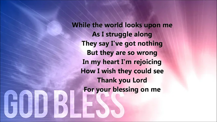Thank You Lord For Your Blessings On Me (Lyrics)